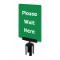 Acrylic Sign Green Please Wait Here